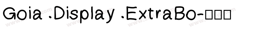 Goia Display ExtraBo字体转换